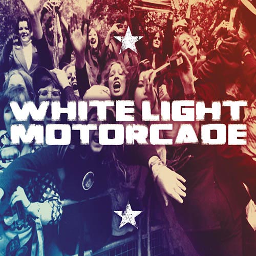 White Light Motorcade CD cover.jpg (60590 bytes)